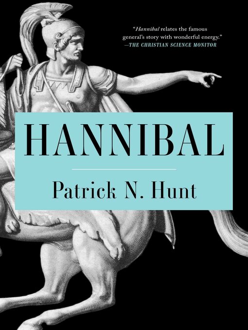 Title details for Hannibal by Patrick N Hunt - Available